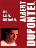 Albert Dupontel, Les sales histoires, de Manuel Poirier